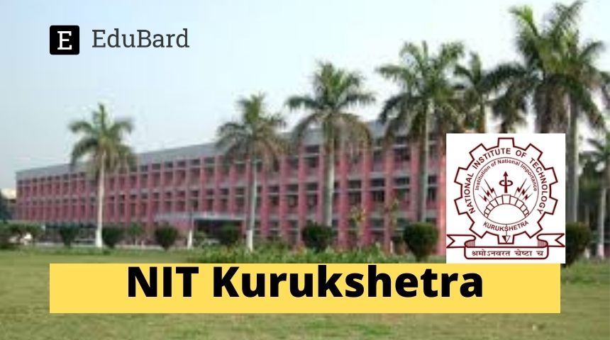 NIT Kurukshetra | National Seminar On Indian Economy: Current Status and Future Prospects, Apply by May 10ᵗʰ, 2023