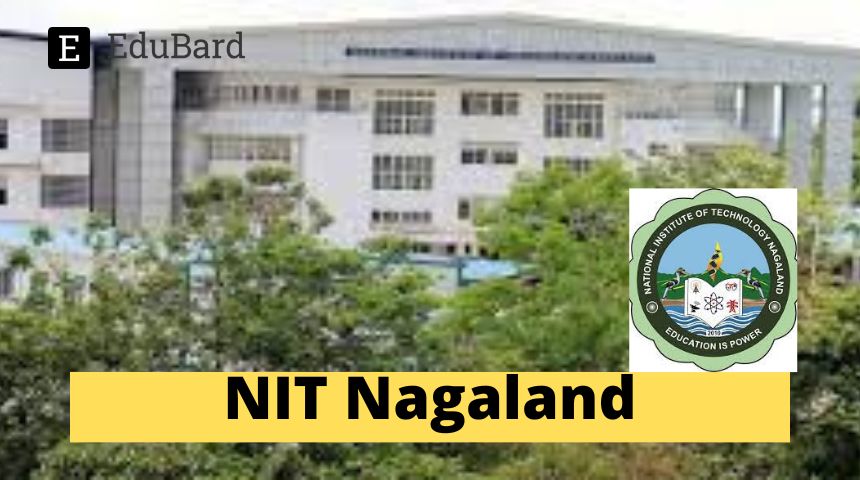 NIT Nagaland | Walk-In-Interview for JRF/PA for a Research Project (funded by DST-SERB), Apply by 12th December 2023!