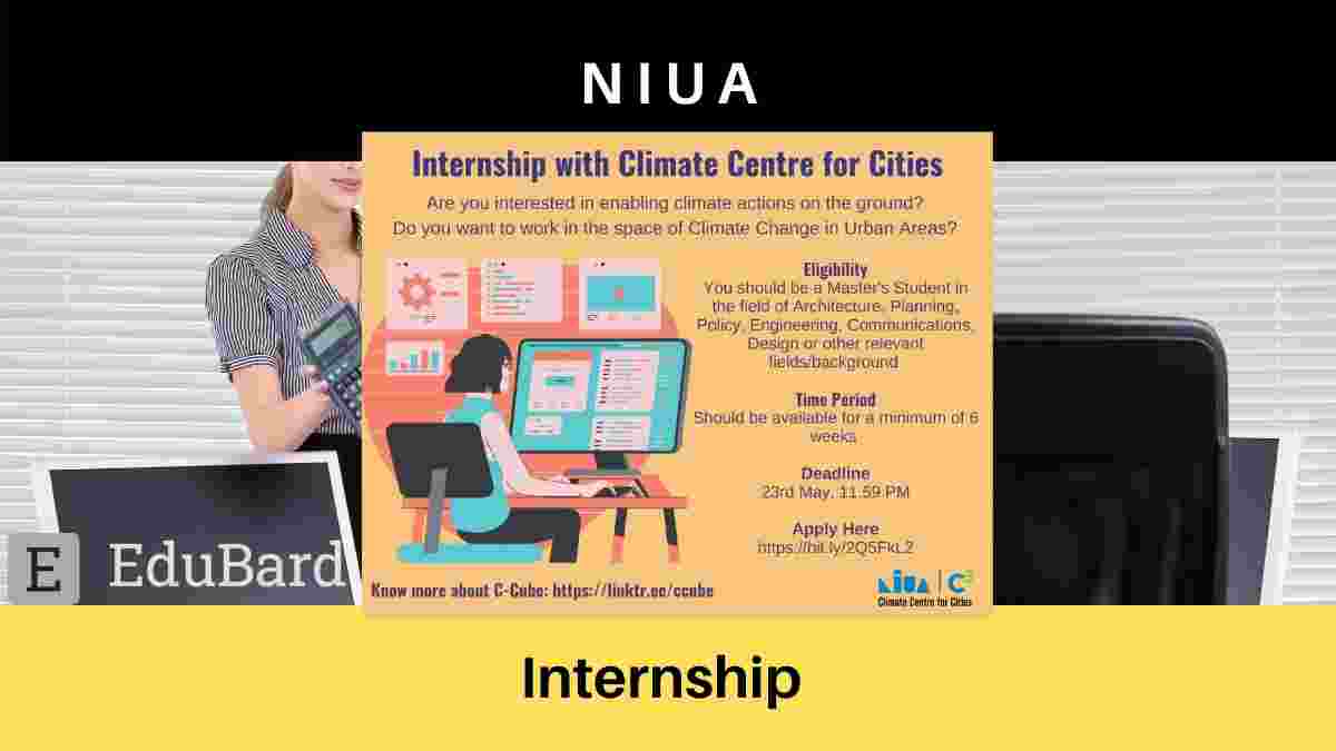 Internship Opportunity at Climate Centre for Cities (C-CUBE) NIUA; apply by 23rd May 2021