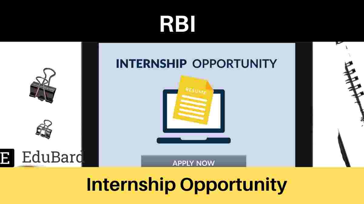 RBI Summer Placements, Stipend upto ₹ 20,000/- p.m. [APPLY NOW]