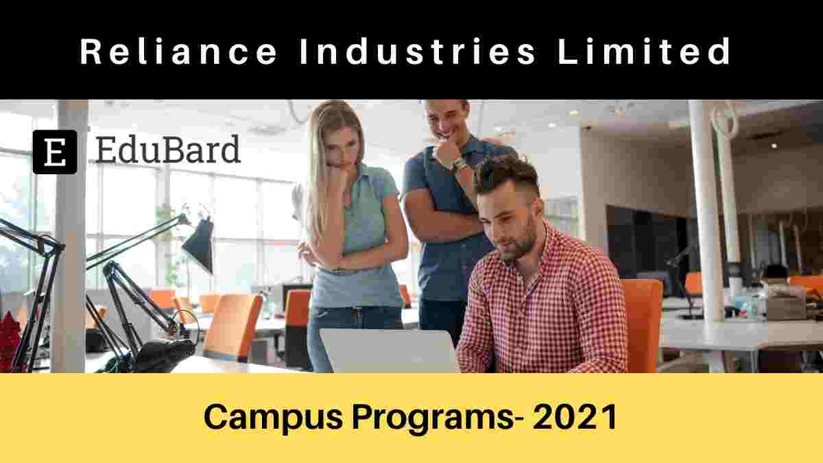 Reliance Industries Limited Campus Programs- 2021, Apply Now