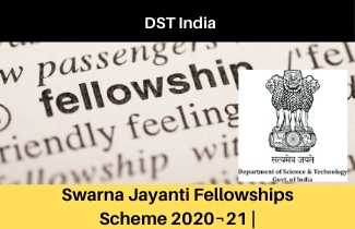 Swarna Jayanti Fellowships Scheme 2020¬21 | DST India  | worth 125,000 per month