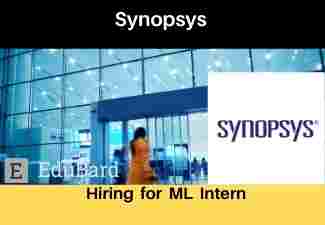Synopsys is hiring ML Intern, [Apply Now]