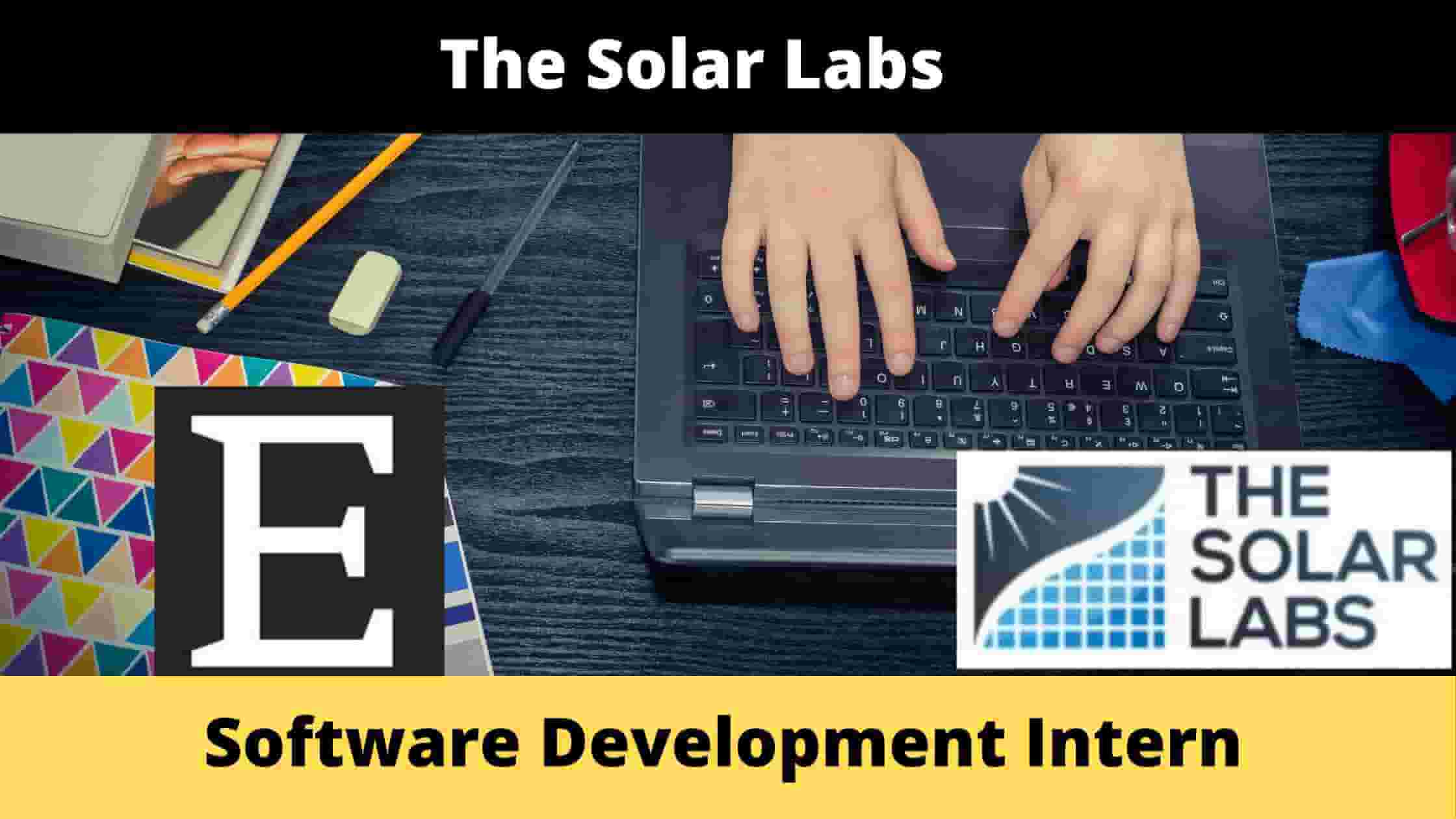 Software Development Intern at Solar Labs, [Apply Now]