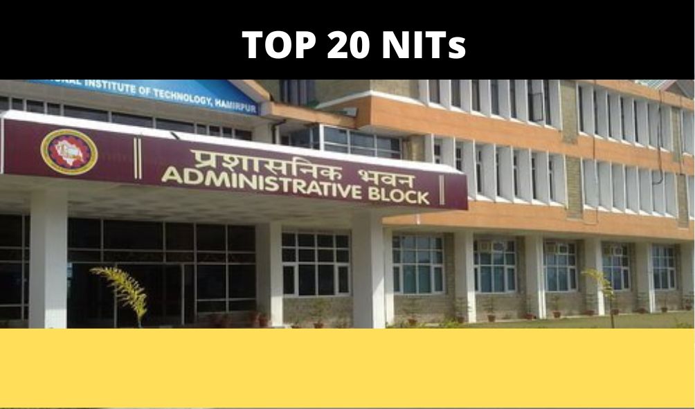 Top 20 National Institutes of Technology (NITs) in India - 2023