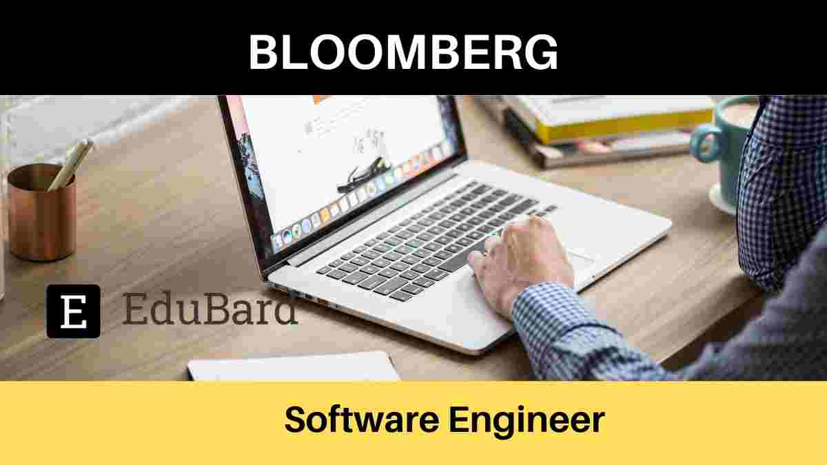 BLOOMBERG is hiring for Software Engineer, Apply now