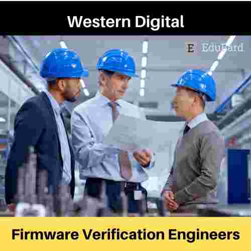 Hiring for Firmware Verification Engineers at Western Digital, Apply now