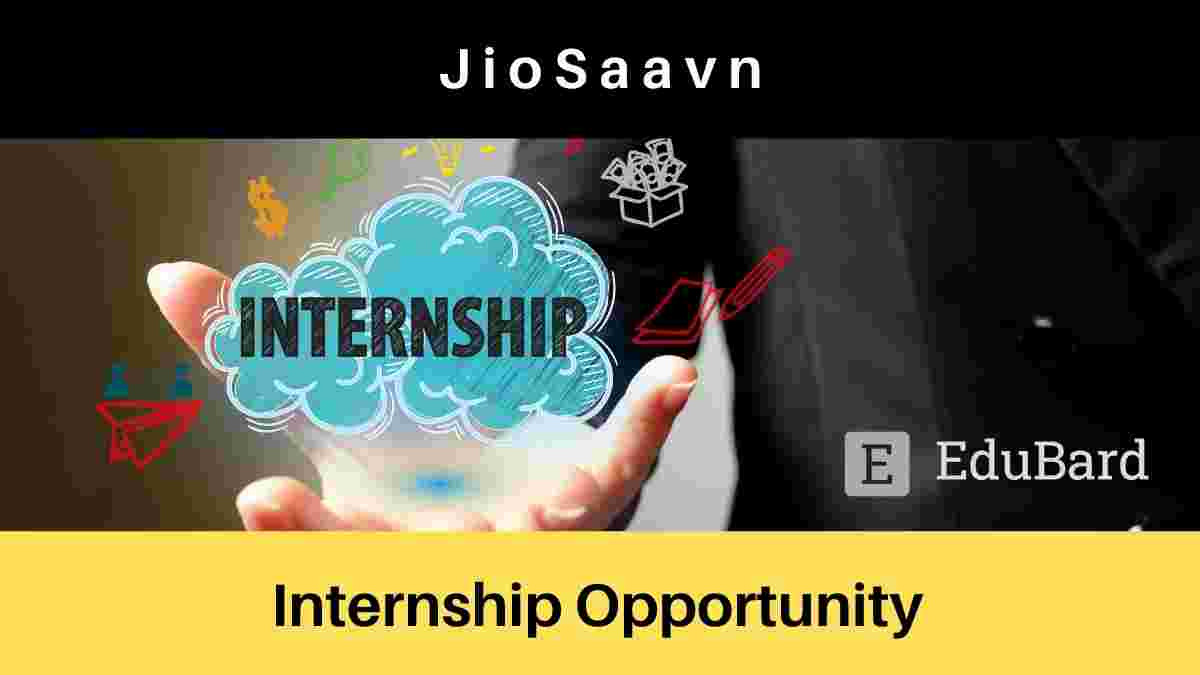 Internship Programme | Recruiting Interns [Audience Experience] at JioSaavn; Apply Now