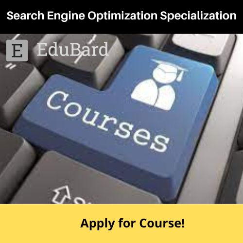 Coursera | Application for Search Engine Optimization Specialization Course, Apply now