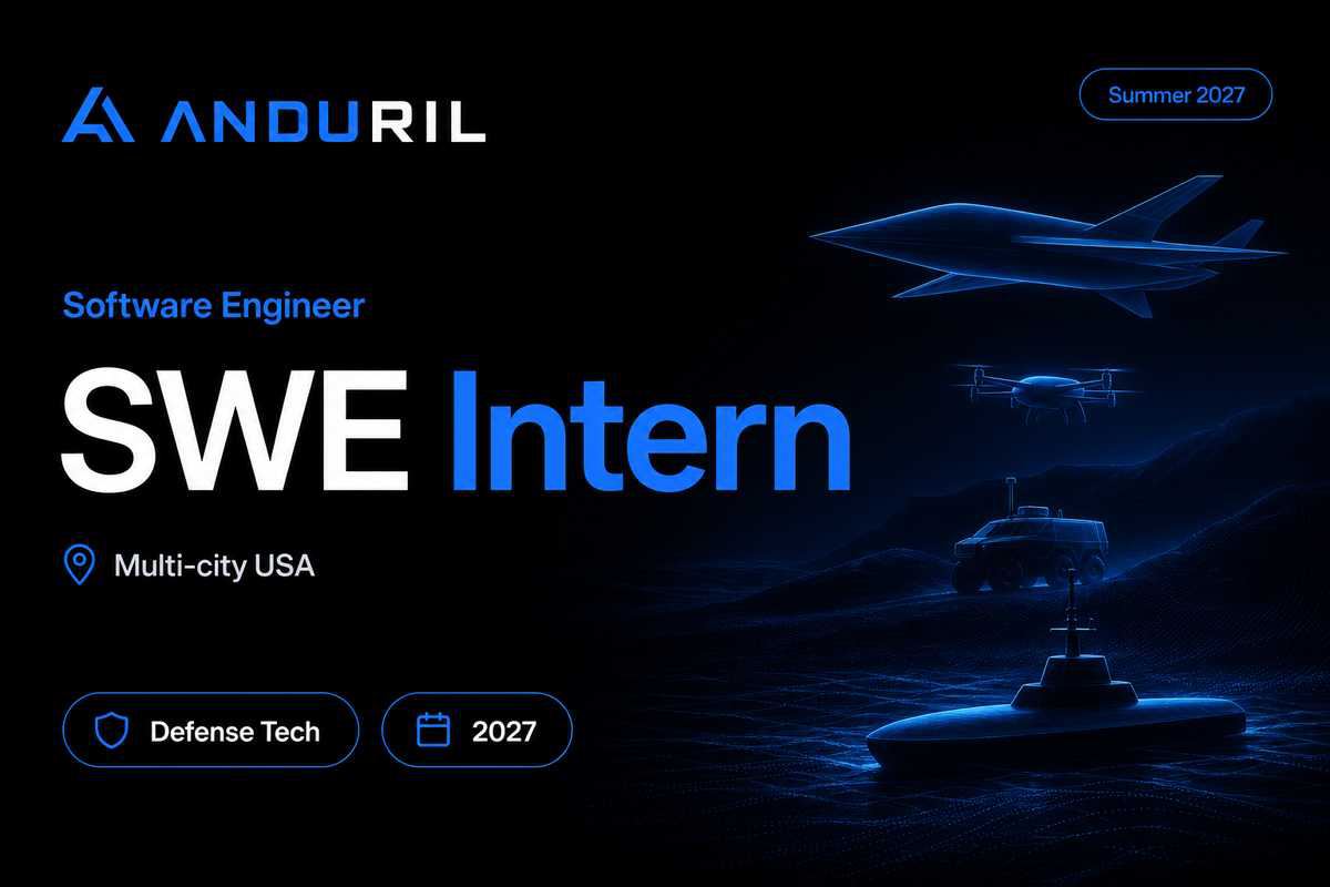 Anduril Software Engineer Intern | Atlanta · 2027