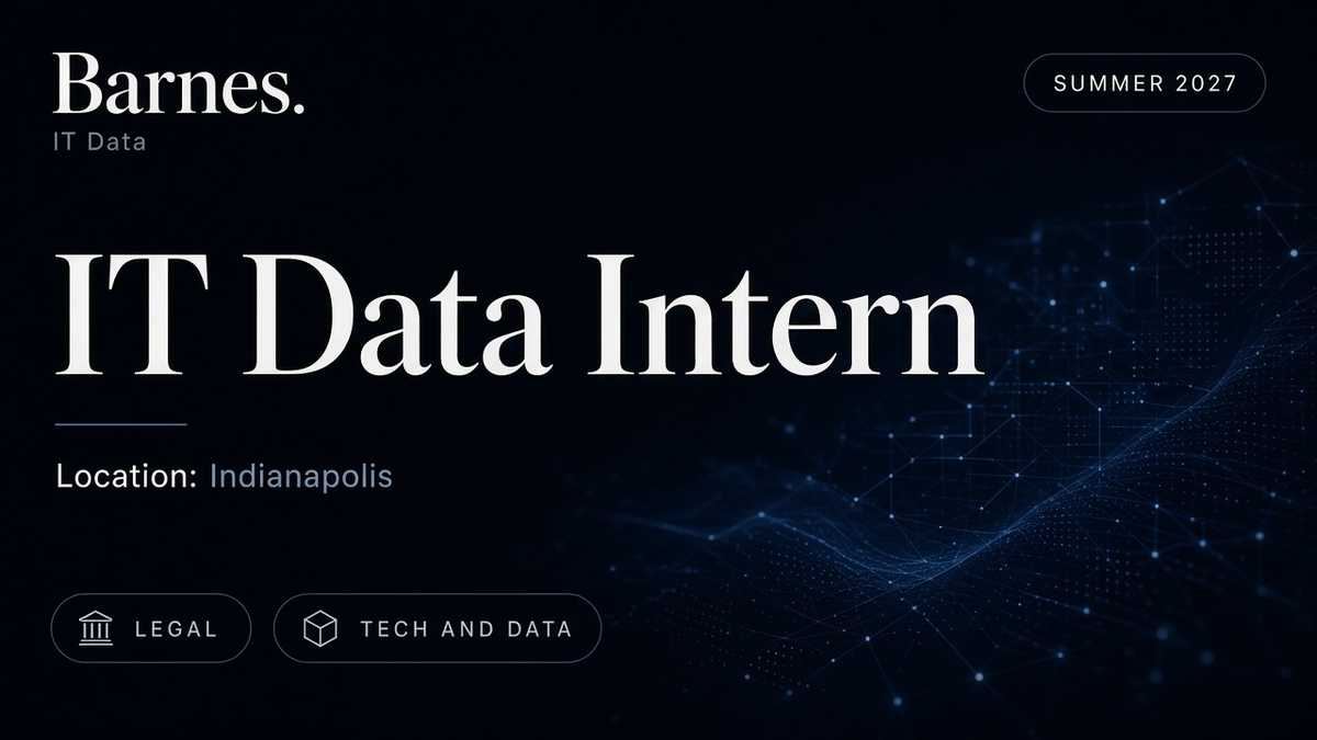 Barnes Information Technology Data Intern | Indianapolis · 2027