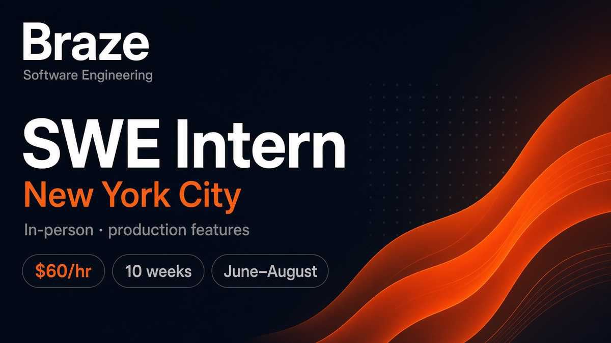 Braze Software Engineering Intern | New York City | $60/hr