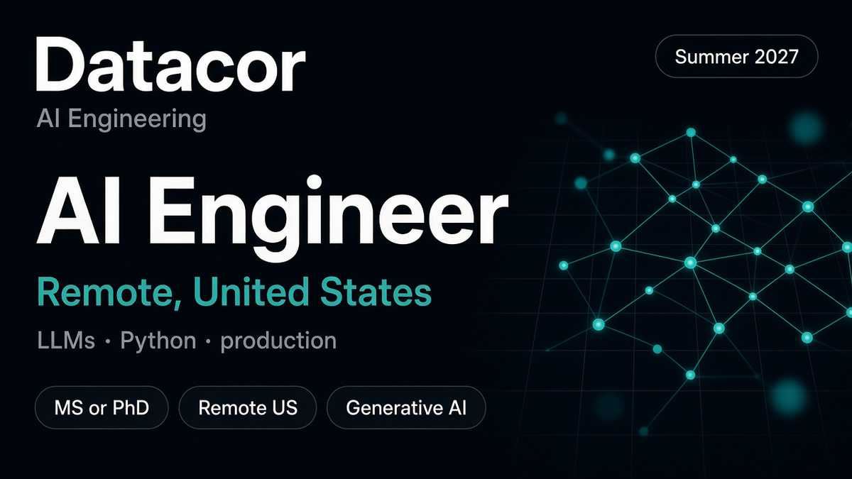 Datacor AI Engineer Intern Summer 2027 | Remote US | Master's or PhD