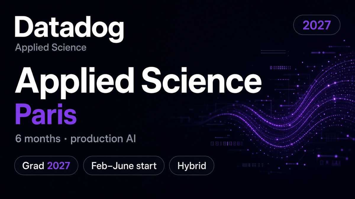 Datadog Applied Science Intern 2027 | Paris | 6 months