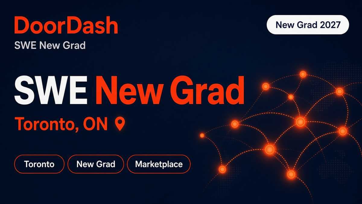 DoorDash Software Engineer, Entry-Level | Toronto · Grad Winter 2026–Summer 2027