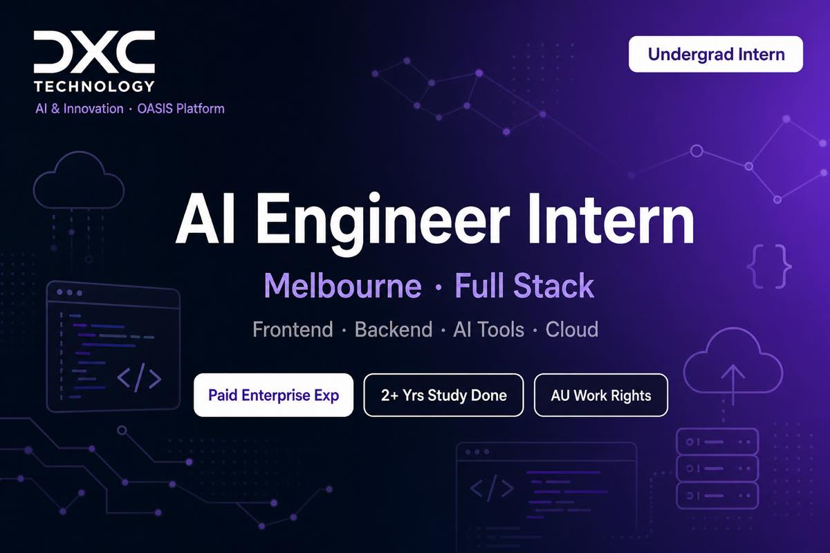 DXC AI Engineer Intern Melbourne | Full Stack AI Innovation