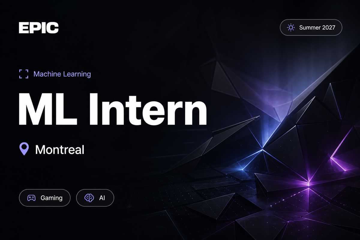 Epic Machine Learning Intern - Special Projects - Epic Resea | Montreal · 2027