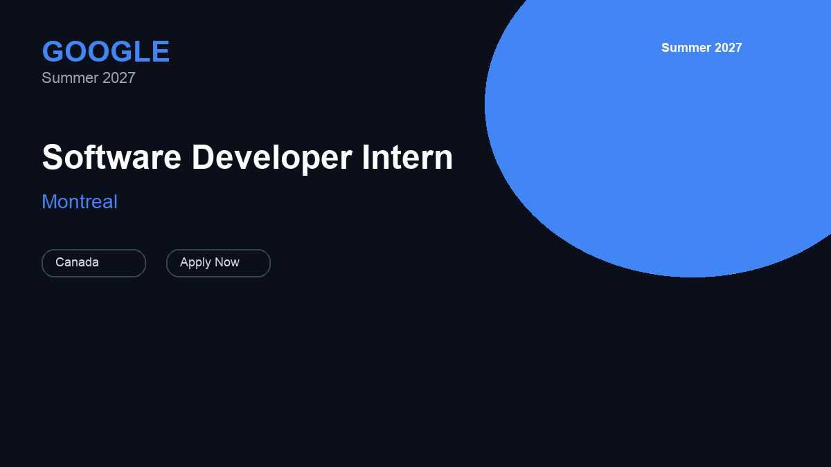 Google Software Developer Intern | Montreal · 2027