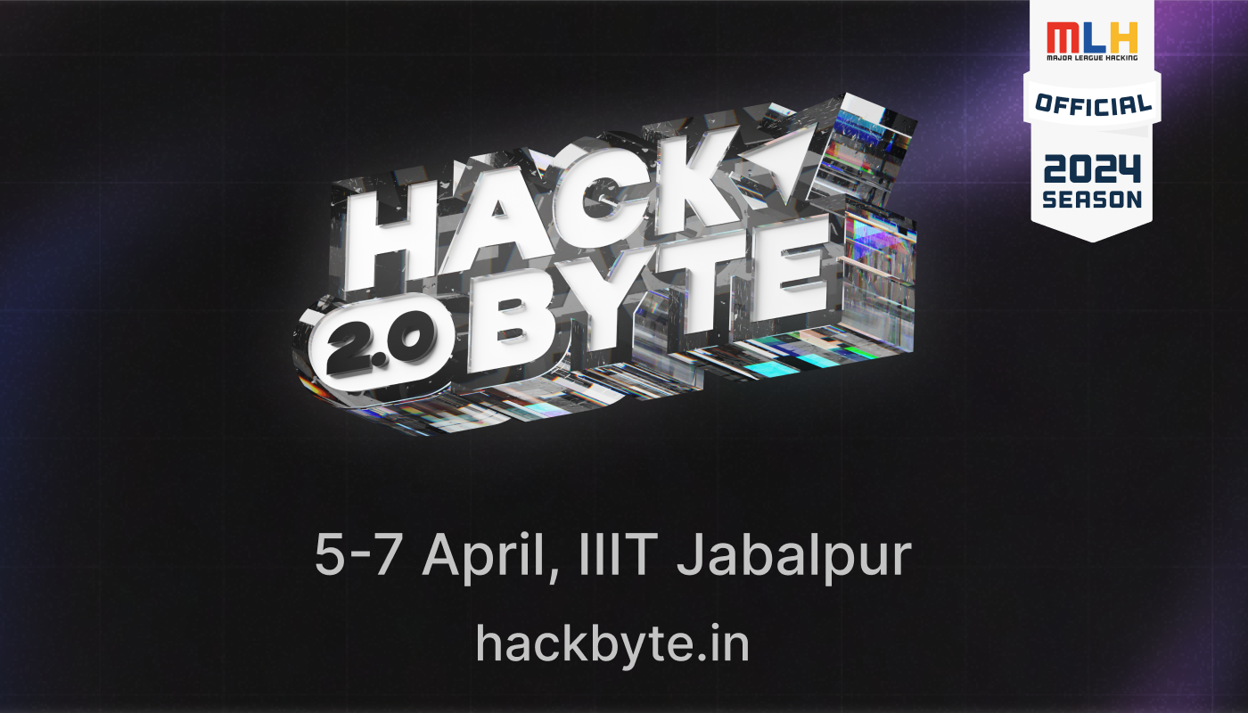 Hackbyte 2.0 | The IIITDM Jabalpur Annual Hackathon 2024