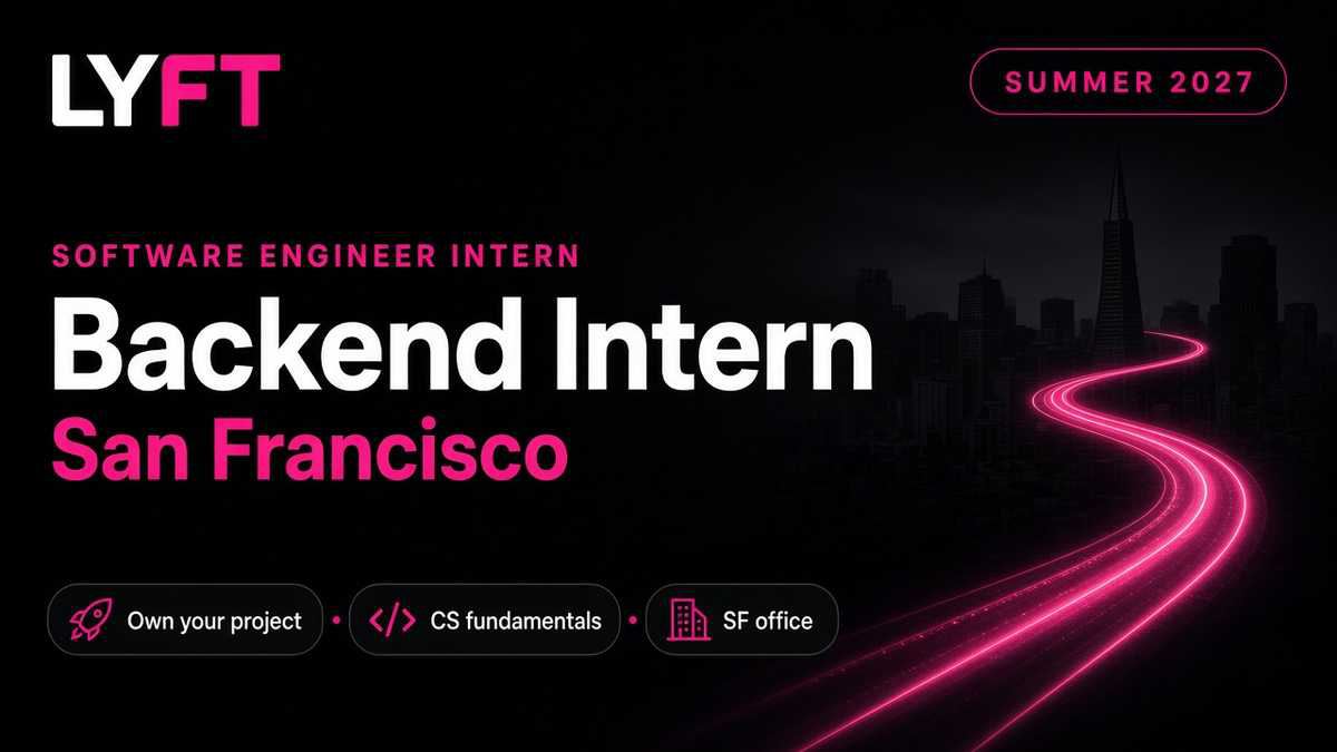 Lyft Software Engineer Intern Backend Summer 2027 San Francisco