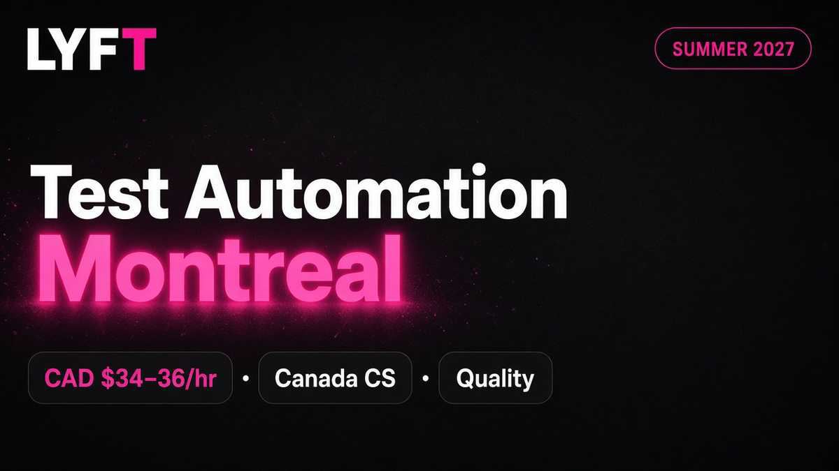 Lyft Test Automation Intern Summer 2027 Montreal