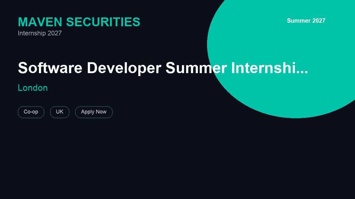 Maven Securities Software Developer Summer Internship London 2027 | London · 2027