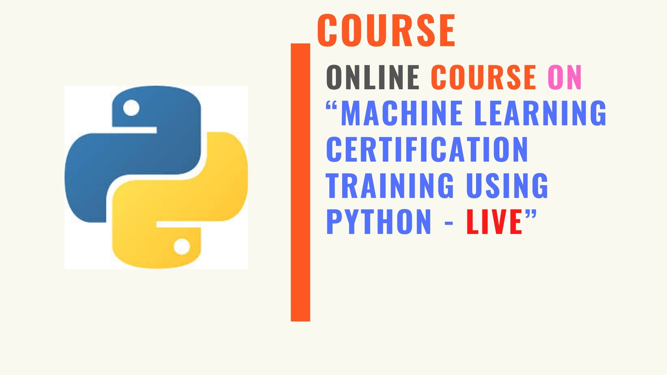 Machine Learning Certification Training using Python