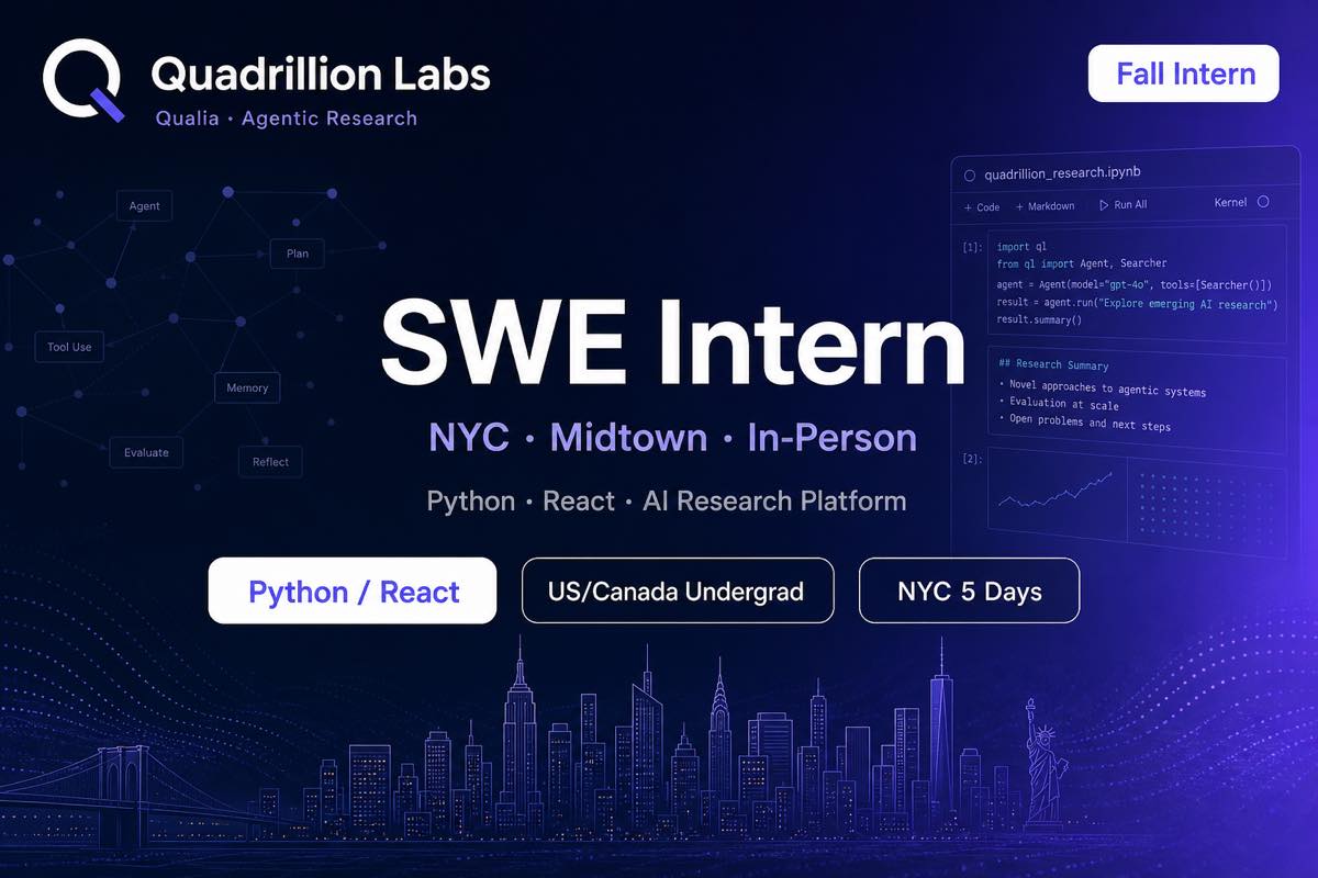 Quadrillion Labs SWE Intern NYC Fall | Qualia AI Research