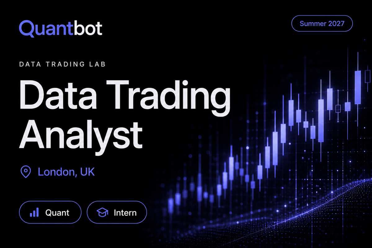 Quantbot Data Trading Analyst Intern - Data Trading Lab | London · 2027