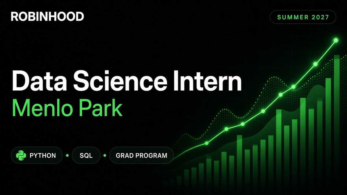 Robinhood Data Science Intern Summer 2027 Menlo Park