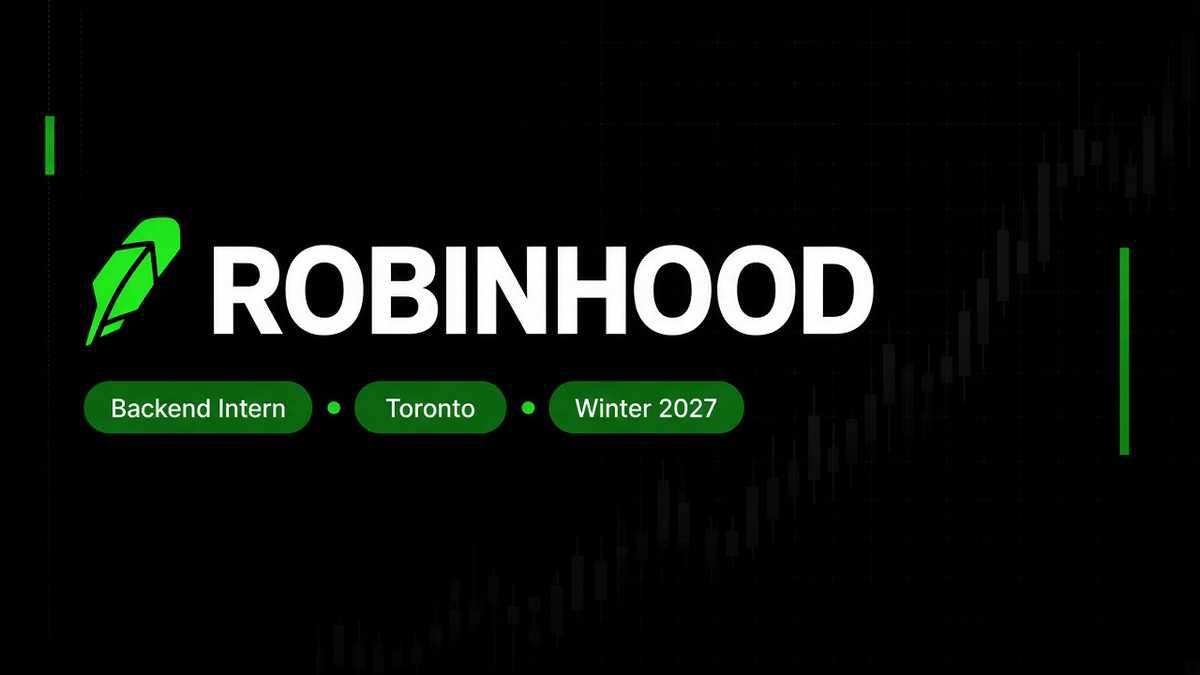 Robinhood Software Developer Intern/Co-op, Backend | Toronto · Winter 2027