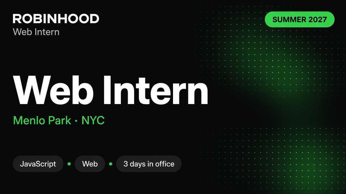 Robinhood Web Software Engineering Intern Summer 2027