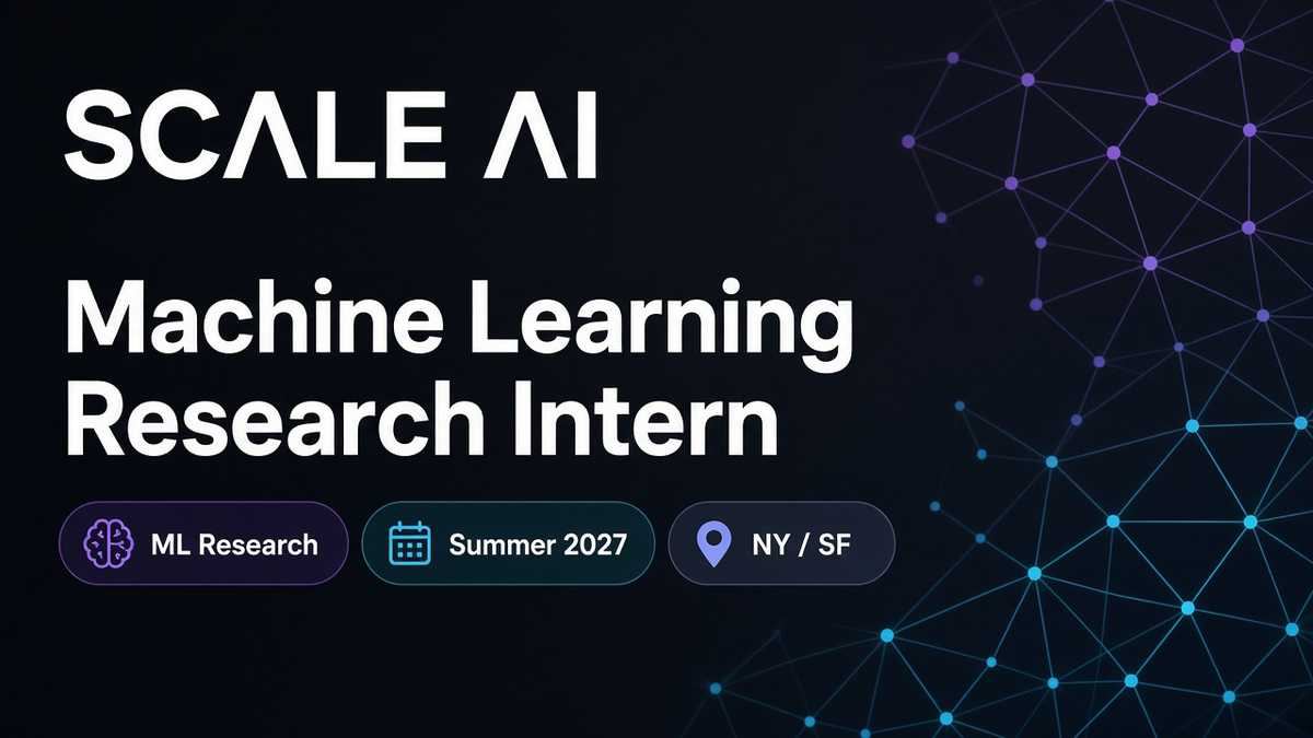 Scale AI Machine Learning Research Intern Summer 2027 | NY & SF