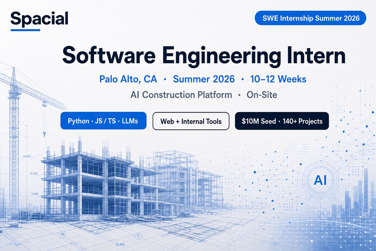 Spacial SWE Intern Palo Alto | AI Construction Summer 2026