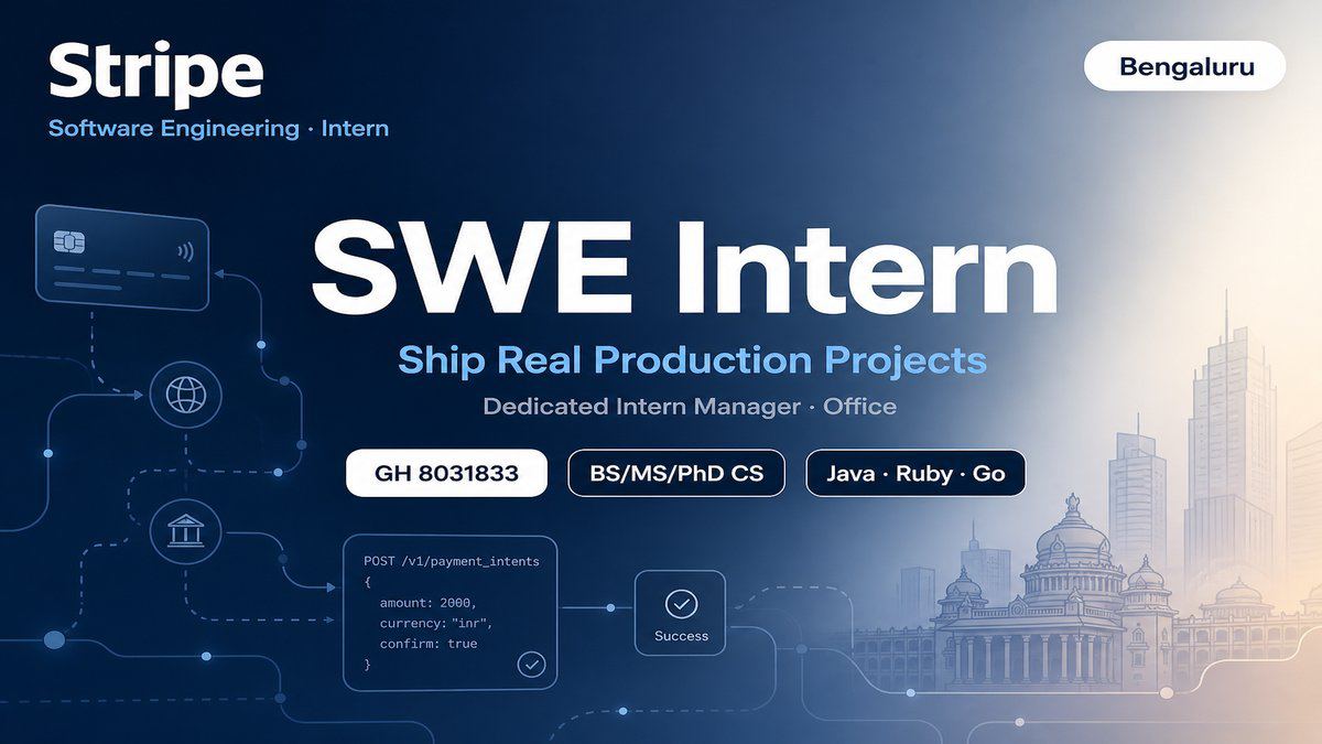 Stripe SWE Intern Bengaluru | Ship Real Production Projects