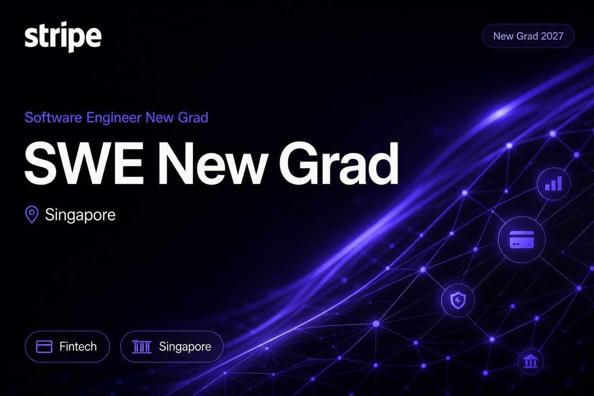 Stripe Software Engineer, New Grad | Singapore · 2027