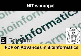 NIT Warangal FDP on Advances in Bioinformatics