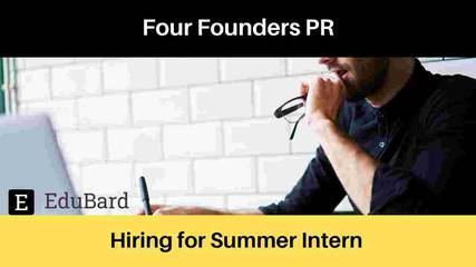 Four Founders PR is hiring for Summer Intern, Apply Now