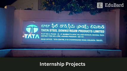 Tata Steel Downstream Products Limited | Internship Opportunity for students of BTech and MBA, Apply ASAP!