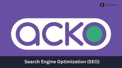 Acko General Insurance | Search Engine Optimization (SEO) Internship, Apply by 16th August 2023!