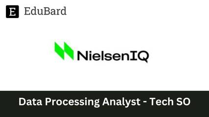 NielsenIQ | Data Processing Analyst - Tech SO, Apply Now!