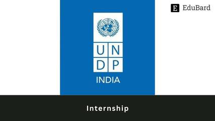 Application for Internship in UNDP, Apply ASAP!