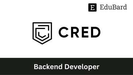 CRED | Hiring for the post of Backend Developer, Apply Now!
