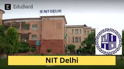 NIT Delhi | Internship on Federated Learning for User Privacy and Data Confidentiality, Apply by 10th February 2024!