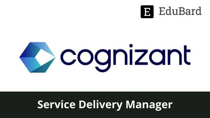 COGNIZANT | Application for Service Delivery Manager, Apply now!