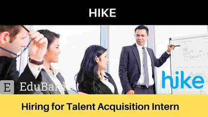 Hike is hiring for Talent Acquisition Intern, Salary [Apply Now]