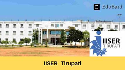 IISER Tirupati | Application for Project Assistant, Apply by August 16ᵗʰ 2022