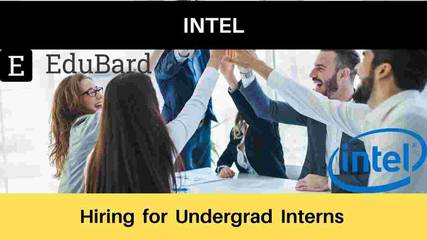Hiring for Undergrad Interns at INTEL | Intern | Apply Now |