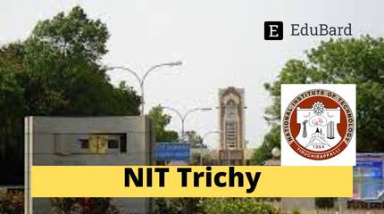 NIT Trichy | Advertisement For The Post Of Junior Research Fellow (JRF), Apply by 30th November 2023!