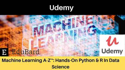 Udemy Course- Machine Learning A-Z™: Hands-On Python & R In Data Science